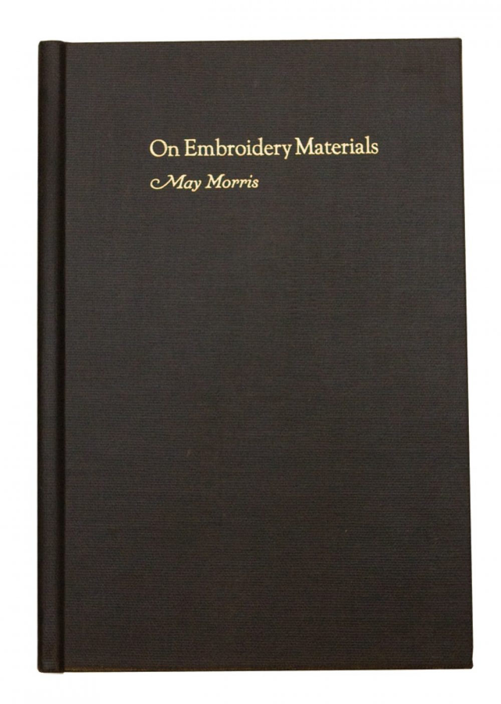 On Embroidery Materials (Hardcover) by May Morris